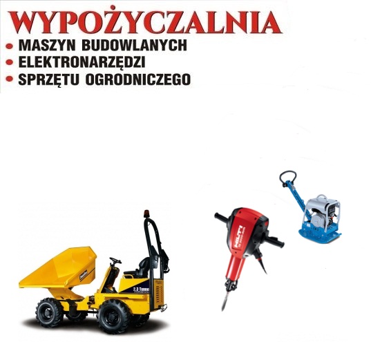 WYNAJEM Wozidla Budowlane Młoty wyburzeniowe Zagęszczarki